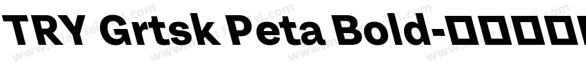 TRY Grtsk Peta Bold字体转换